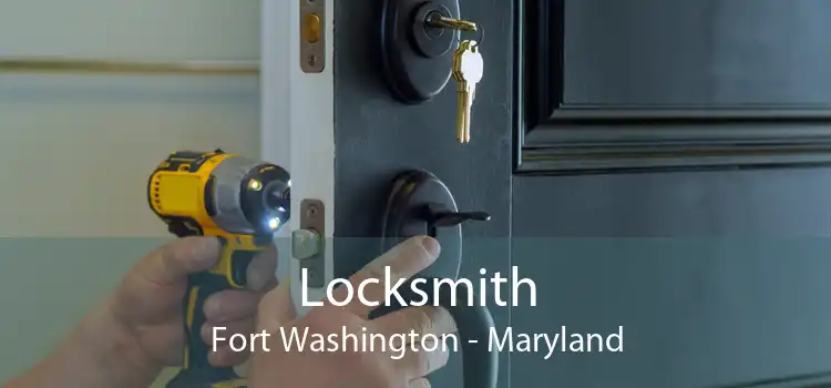 Locksmith Fort Washington - Maryland