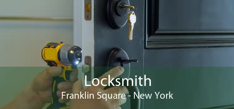 Locksmith Franklin Square - New York