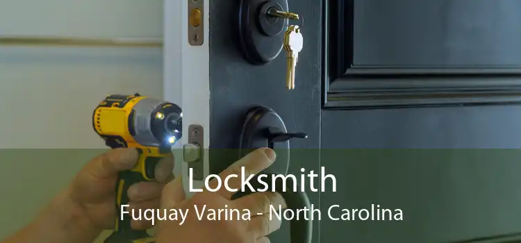 Locksmith Fuquay Varina - North Carolina