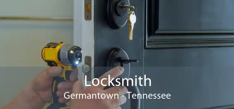 Locksmith Germantown - Tennessee