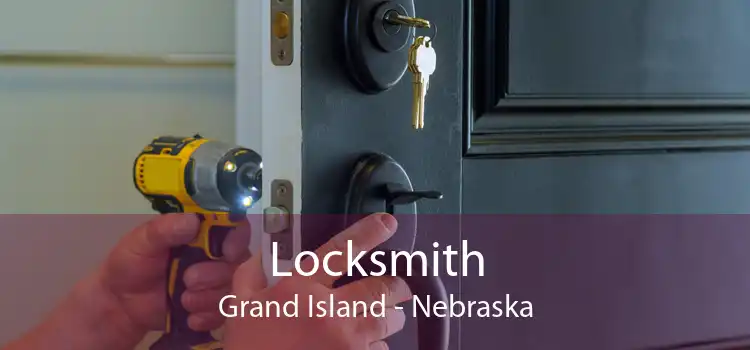 Locksmith Grand Island - Nebraska
