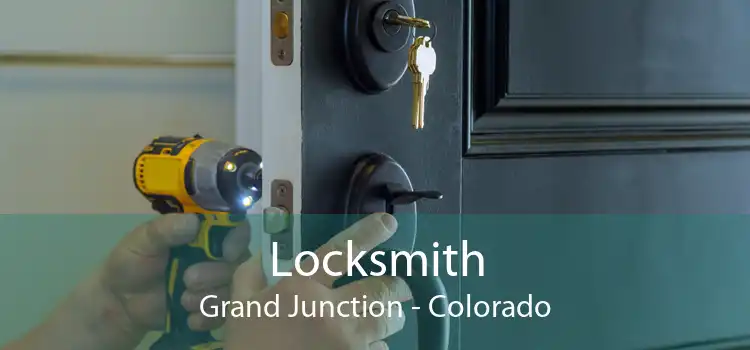 Locksmith Grand Junction - Colorado