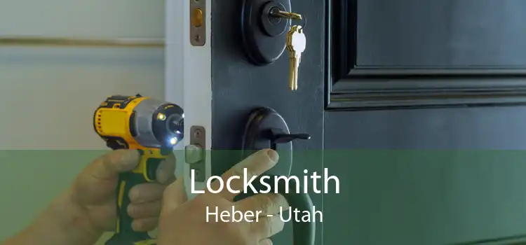 Locksmith Heber - Utah