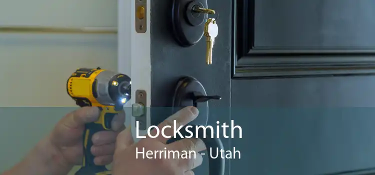 Locksmith Herriman - Utah