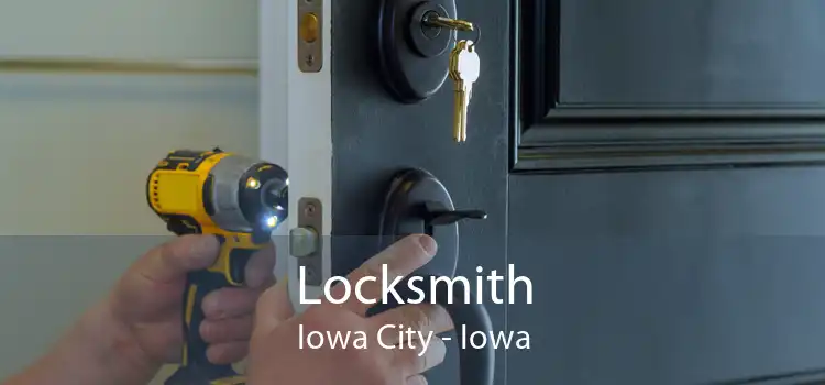 Locksmith Iowa City - Iowa