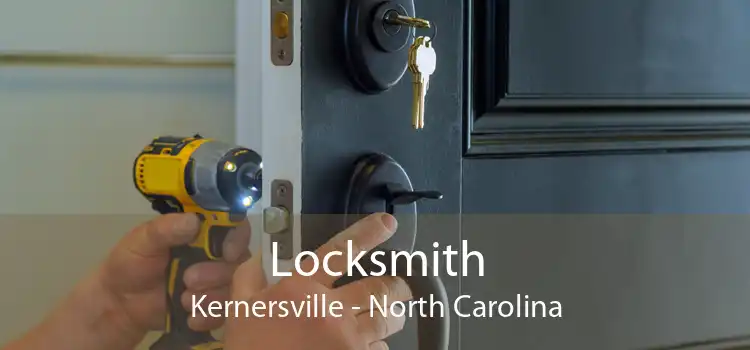 Locksmith Kernersville - North Carolina