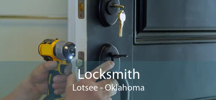 Locksmith Lotsee - Oklahoma