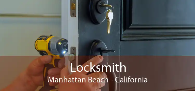 Locksmith Manhattan Beach - California