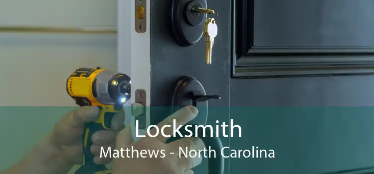 Locksmith Matthews - North Carolina
