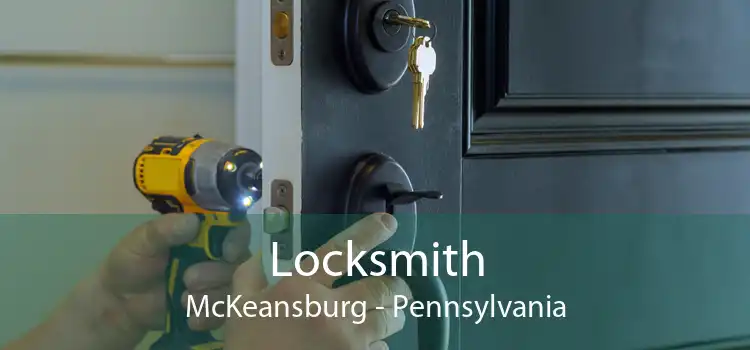 Locksmith McKeansburg - Pennsylvania