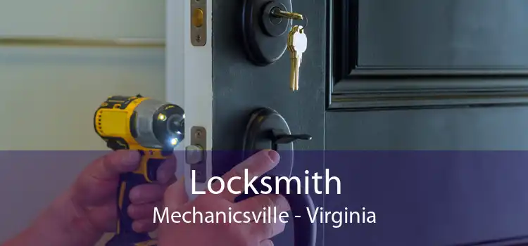 Locksmith Mechanicsville - Virginia