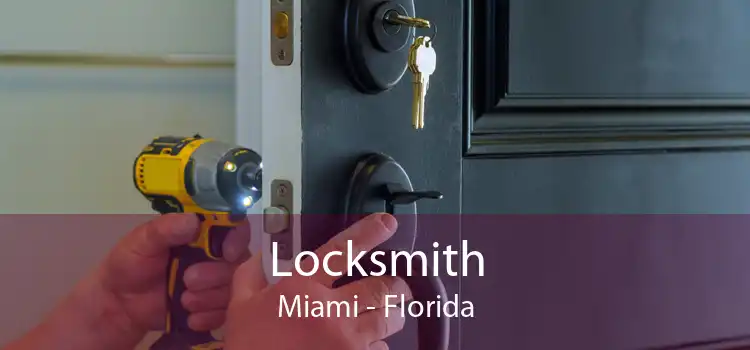 Locksmith Miami - Florida