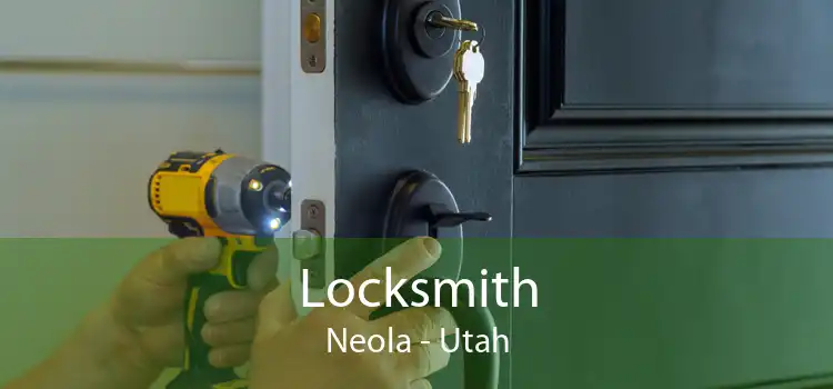 Locksmith Neola - Utah