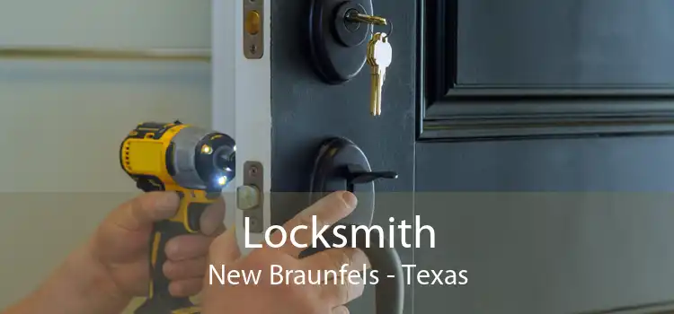 Locksmith New Braunfels - Texas