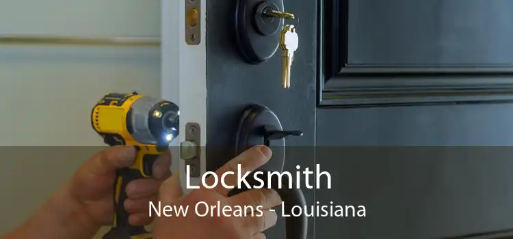 Locksmith New Orleans - Louisiana