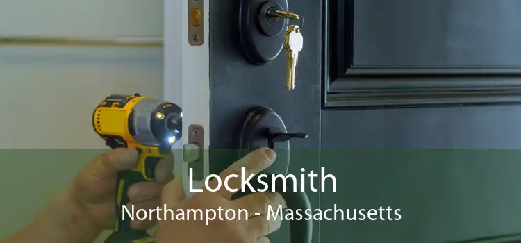 Locksmith Northampton - Massachusetts