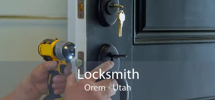Locksmith Orem - Utah