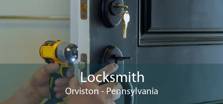 Locksmith Orviston - Pennsylvania