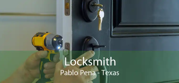 Locksmith Pablo Pena - Texas