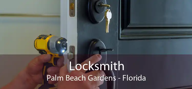Locksmith Palm Beach Gardens - Florida