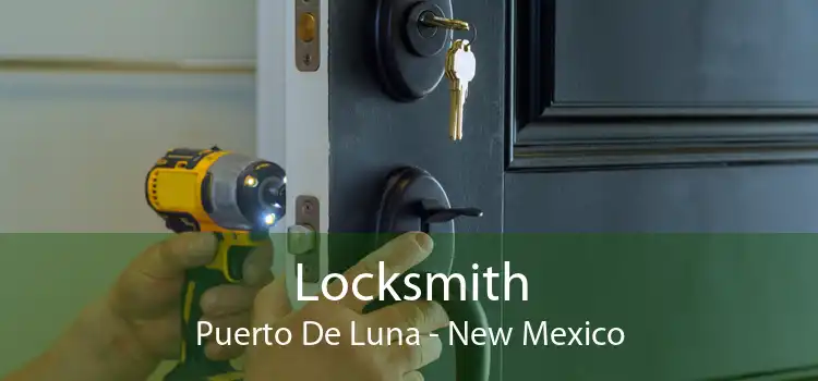 Locksmith Puerto De Luna - New Mexico