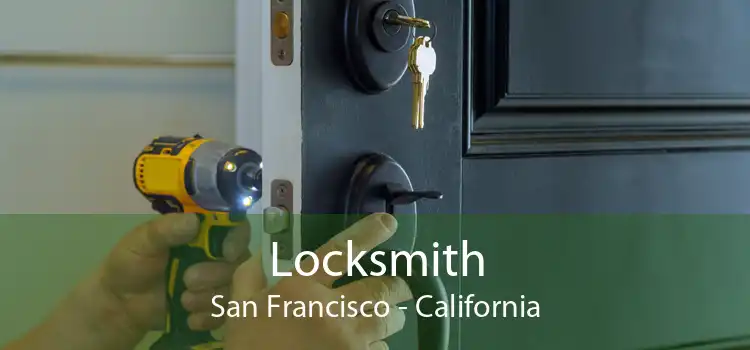 Locksmith San Francisco - California