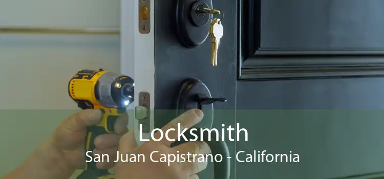 Locksmith San Juan Capistrano - California