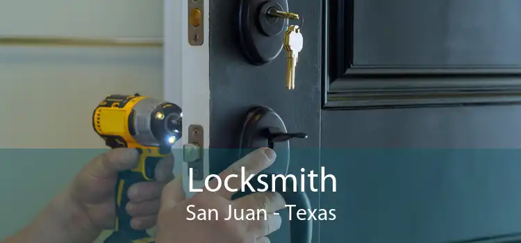 Locksmith San Juan - Texas