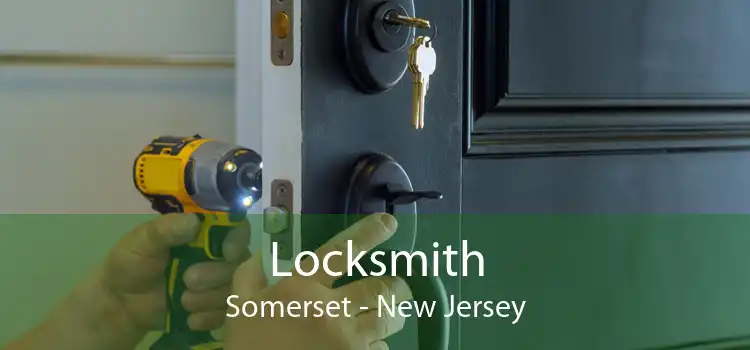 Locksmith Somerset - New Jersey