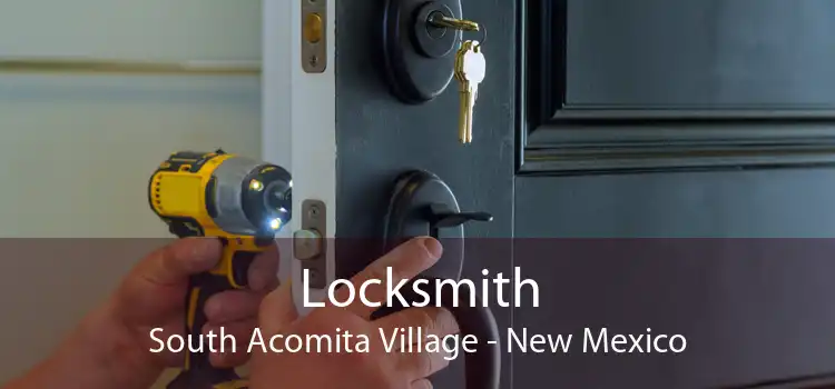 Locksmith South Acomita Village - New Mexico