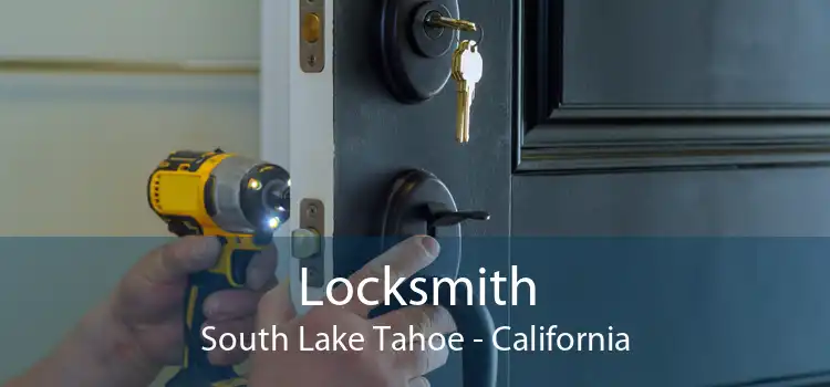 Locksmith South Lake Tahoe - California