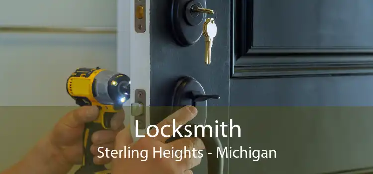Locksmith Sterling Heights - Michigan