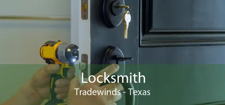 Locksmith Tradewinds - Texas