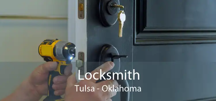 Locksmith Tulsa - Oklahoma