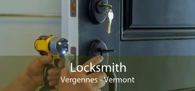 Locksmith Vergennes - Vermont