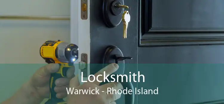Locksmith Warwick - Rhode Island