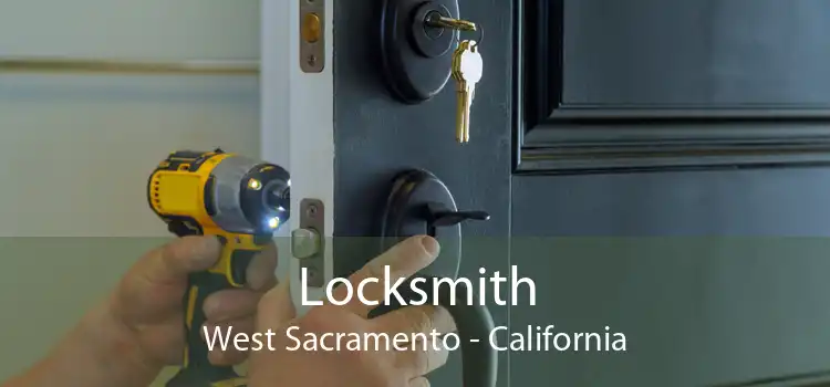 Locksmith West Sacramento - California