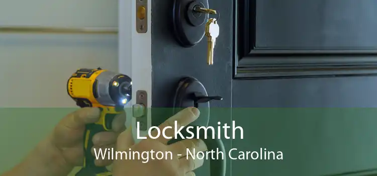 Locksmith Wilmington - North Carolina