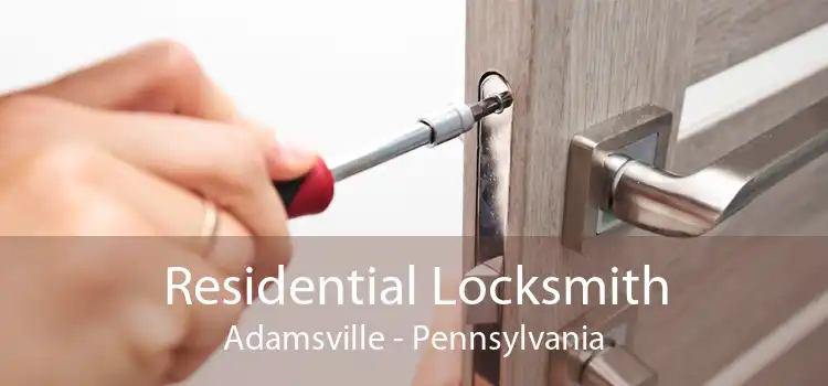 Residential Locksmith Adamsville - Pennsylvania