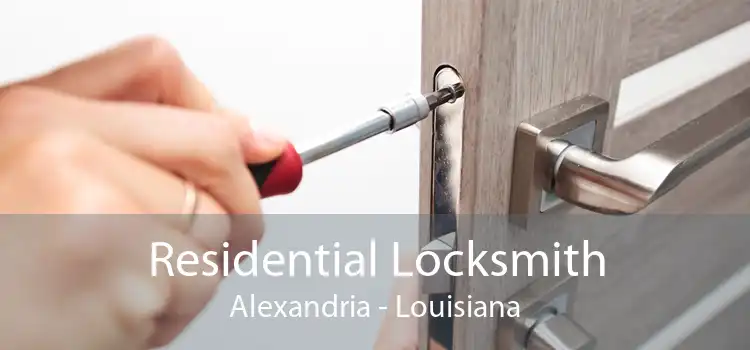 Residential Locksmith Alexandria - Louisiana