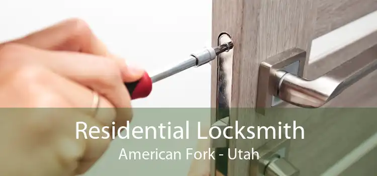 Residential Locksmith American Fork - Utah