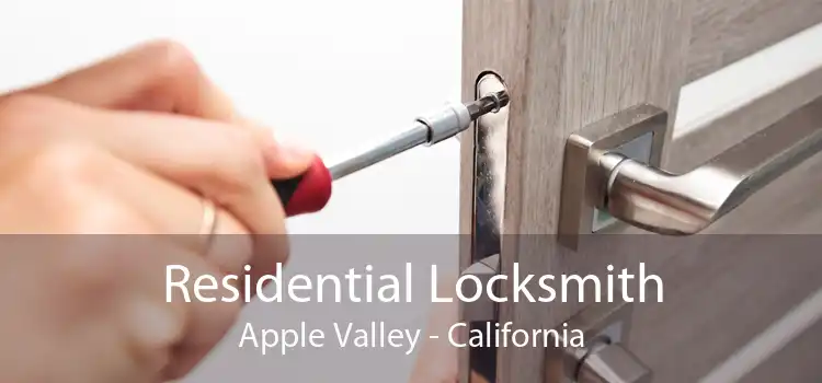 Residential Locksmith Apple Valley - California