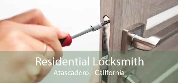 Residential Locksmith Atascadero - California