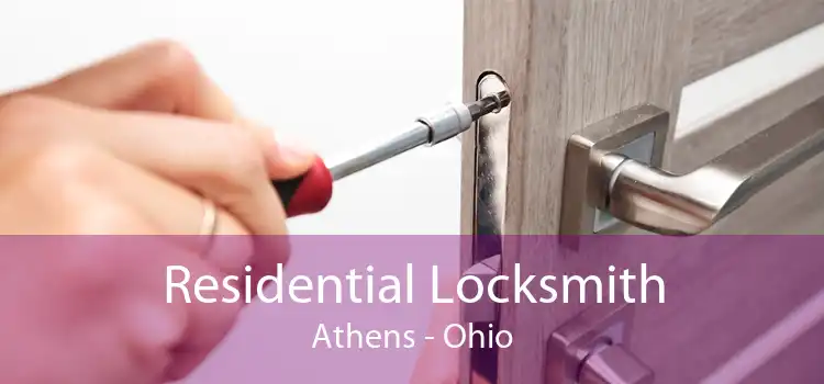 Residential Locksmith Athens - Ohio