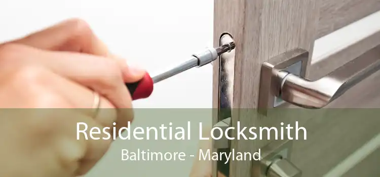 Residential Locksmith Baltimore - Maryland