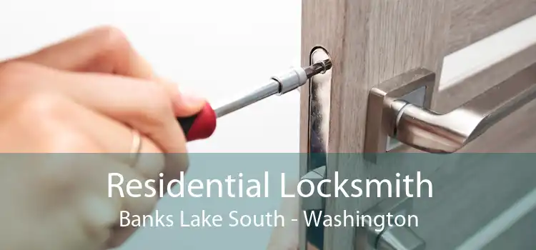 Residential Locksmith Banks Lake South - Washington