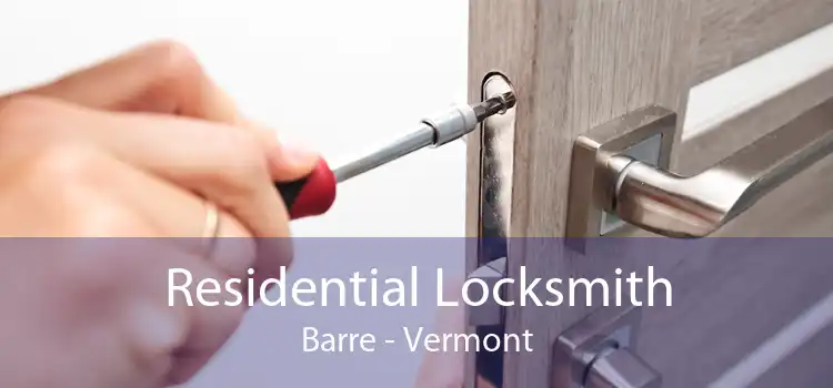 Residential Locksmith Barre - Vermont