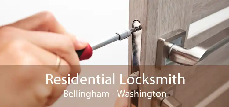 Residential Locksmith Bellingham - Washington