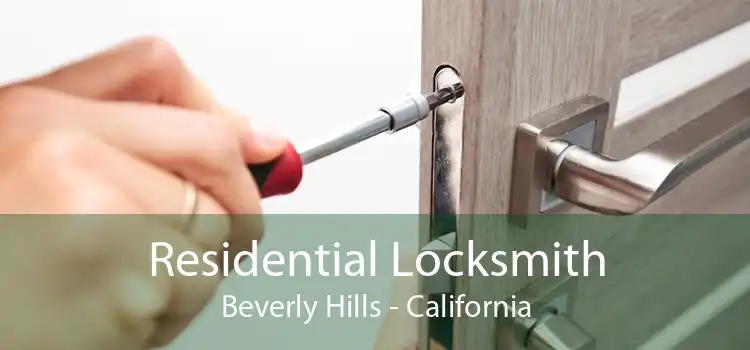 Residential Locksmith Beverly Hills - California