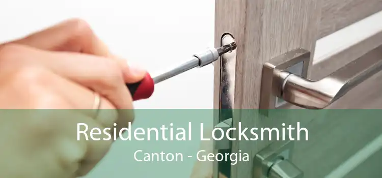Residential Locksmith Canton - Georgia